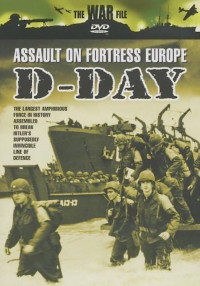 Image of D-Day Assault On Fortress Europe