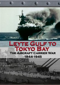 Image of Leyte Gulf To Tokyo Bay - The Aircraft Carrier War 1944-1945