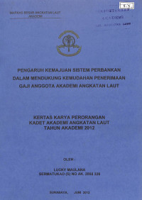 Image of Pengaruh Kemajuan Sistem Perbankan Dalam Mendukung Kemudahan Penerimaan Gaji Anggota Akademi Angkatan Laut