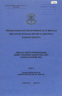 Image of Perancangan Sistem Informasi Data Melalui SMS Untuk Aplikasi Sistem Alarm Pintu Gudang Senjata