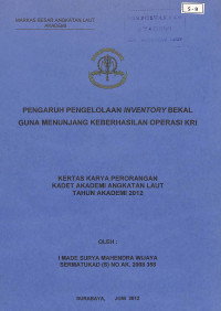 Image of Pengaruh Pengelolaan Inventory Bekal Guna Menunjang Keberhasilan Operasi KRI