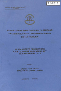 Image of Perancangan Buka Tutup Pintu Gerbang Akademi Angkatan Laut Menggunakan Sistem Hidrolik