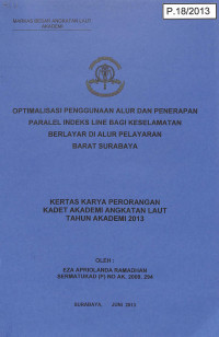 Image of Optimalisasi Penggunaan Alur Dan Penerapan Paralel Indeks Line Bagi Keselamatan Berlayar Di Alur Pelayaran Barat Surabaya