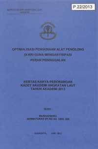 Image of Optimalisasi Penggunaan Alat Penolong Di KRI Guna Mengantisipasi Peran Peninggalan
