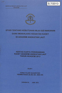 Image of Studi Tentang Kebutuhan Nilai Gizi Makanan Guna Menunjang Kegiatan Kadet Di Akademi Angkatan Laut