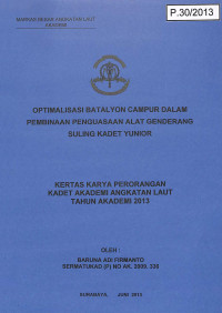 Image of Optimalisasi Batalyon Campuran Dalam Pembinaan Penguasaan Alat Genderang Suling Kadet Yunior