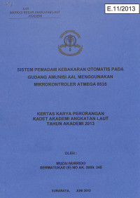 Image of Sistem Pemadam Kebakaran Otomatis Pada Gudang Amunisi AAL Menggunakan Mikrokontroler Atmega 8535