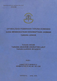 Image of Optimalisasi Pembinaan Taruna Komando Guna Meningkatkan Kesamaptaan Jasmani Taruna Junior