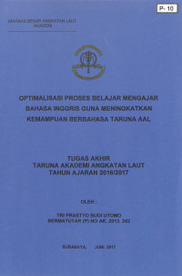Image of Optimalisasi Proses Belajar Mengajar Bahasa Inggris Guna Meningkatkan Kemampuan Berbahasa Taruna AAL