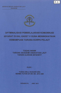 Image of Optimalisasi Pembelajaran Komunikasi Isyarat Di KAL Kadet V Guna Meningkatkan Kemampuan Taruna Korps Pelaut