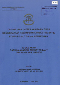 Image of Optimalisasi Lattek Navigasi 4 Guna Meningkatkan Kemampuan Taruna Tingkat IV Korps Pelaut Dalam Bernavigasi