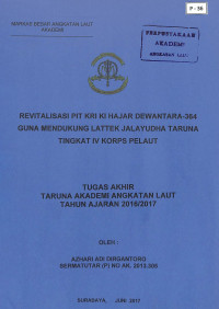 Image of Revitalisasi PIT KRI Ki Hajar Dewantara-364 Guna Mendukung Lattek Jalayudha Taruna Tingkat IV Korps Pelaut