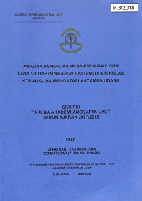 Image of Analisa Penggunaan AK-630 Naval Gun CIWS (Close in Weapon System) di KRI Kelas KCR-60 Guna Mengatasi Ancaman Udara