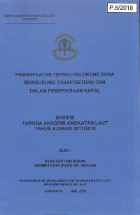 Image of Pemanfaatan Teknologi Drone Guna Mendukung Tahap Deteksi Dini Dalam Pemeriksaan Kapal