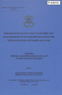 Image of Pemanfaatan School Boat di Kri Bima Suci Guna Meningkatkan Kemampuan Dasar Ilmu Kepelautan dan Keterampilan Layar