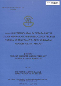 Image of Analisis Pemanfaatan TV Peraga Digital Dalam Meningkatkan Pembelajaran Profesi Taruna Korps Pelaut di Gedung Bawean Akademi Angkatan Laut