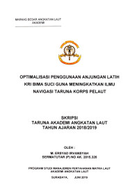 Image of Optimalisasi Penggunaan Anjungan Latih KRI Bima Suci Guna Meningkatkan Ilmu Navigasi Taruna Korps Pelaut