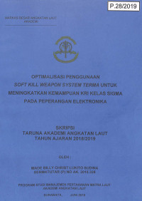 Image of Optimalisasi Penggunaan Soft Kill Weapon System Terma Untuk Meningkatkan Kemampuan KRI Kelas Sigma Pada Peperangan Elektronika