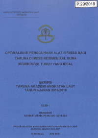 Image of Optimalisasi Penggunaan Alat Fitness Bagi Taruna Di Mess Resimen AAL Guna Membentuk Tubuh Yang Ideal