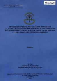 Image of Optimalisasi Penggunaan Sarana Prasarana Jala Krida Mangagra Guna Meningkatkan Kemampuan Mountainerring Taruna Korps Marinir Dalam Rangka Latihan Praktek Pendidikan Komando