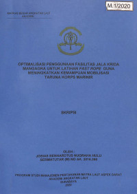 Image of Optimalisasi Penggunaan Fasilitas Jala Krida Mangagra Untuk Latihan Fast Rope Guna Meningkatkan Kemampuan Mobilisasi Taruna Korps Marinir