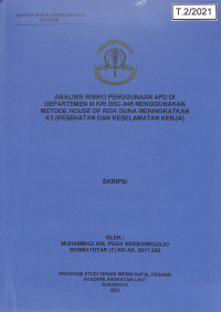 Image of Analisis Risiko Penggunaan APD di Departemen III KRI BSC-945 Menggunakan Metode House of Risk Guna Meningkatkan K3 (Kesehatan dan Keselamatan Kerja)