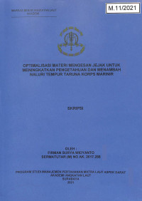 Image of Optimalisasi Materi Mengesan Jejak Untuk Meningkatkan Pengetahuan dan Menambah Naluri Tempur Taruna Korps Marinir