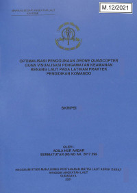 Image of Optimalisasi Penggunaan Drone Quadcopter Guna Visualisasi Pengamatan Keamanan Renang Laut Pada Latihan Praktek Pendidikan Komando