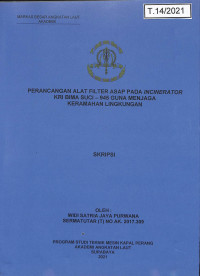 Image of Perancangan Alat Filter Asap Pada Incinerator KRI Bima Suci-945 Guna Menjaga Keramahan Lingkungan