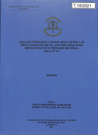 Image of Analisis Pengaruh Variasi Arus Listrik Las SMAW (Shielded Metal Arc Welding) Guna Mengetahui Sifat Mekanik Material Baja ST 41