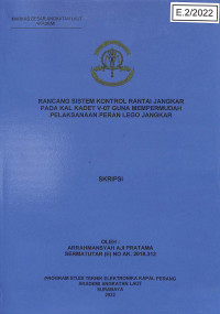 Image of Rancang Sistem Kontrol Rantai Jangkar Pada KAL Kadet V-07 Guna Mempermudah Pelaksanaan Peran Lego Jangkar