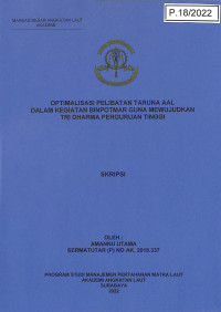 Image of Optimalisasi Pelibatan Taruna AAL Dalam Kegiatan Binpotmar Guna Mewujudkan Tri Dharma Perguruan Tinggi