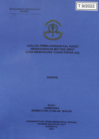 Image of Analisa Pemeliharaan KAL Kadet Menggunakan Metode Swot Guna Mendukung Tugas Pokok AAL