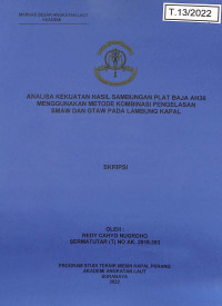 Image of Analisa Kekuatan Hasil Sambungan Plat Baja AH36 Menggunakan Metode Kombinasi Pengelasan SMAW dan GTAW pada Lambung Kapal