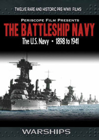 Image of The Battleship Navy - The US Navy 1898 to 1941