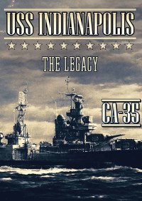 Image of USS Indianapolis - The Legacy