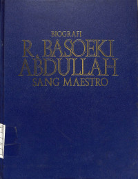 Image of Biografi R. Basoeki Abdullah Sang Maestro
