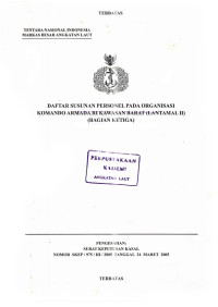 Image of Daftar Susunan Personel Pada Organisasi Komando Armada RI Kawasan Barat (Lantamal II) (Bagian Ketiga) Pengesahan Surat Keputusan Kasal Nomor SKEP/975/III/2005 Tanggal 24 Maret 2005