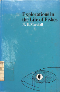 Image of Explorations in the Life of Fishes