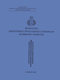 Image of Himpunan Peraturan Perundang-Undangan Di Bidang Maritim