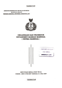 Image of Organisasi dan Prosedur Detasemen Markas Mabesal (DENMA MABESAL) Keputusan Kepala Staf TNI AL Nomor : KEP/17/VII/1997 Tanggal 31 Juli 1997