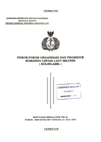 Image of Pokok-Pokok Organisasi dan Prosedur Komando Lintas Laut Militer (KOLINLAMIL) Keputusan Kepala Staf TNI AL Nomor : KEP/45/VII/1997 Tanggal 31 Juli 1997