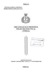 Image of Organisasi dan Prosedur Polisi Militer TNI AL (POMAL) Keputusan Kepala Staf TNI AL Nomor : KEP/06/IX/2002 Tanggal 12 September 2002