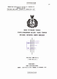 Image of Buku Petunjuk Teknik Penyelenggaraan Geladi Tugas Tempur Brigade Infantri Korps Marinir Publikasi Umum TNI AL (KUAT - 030.112) Pengesahan Surat Keputusan Kasal Nomor SKEP/501/II/1991 Tanggal 16 Pebruari 1991