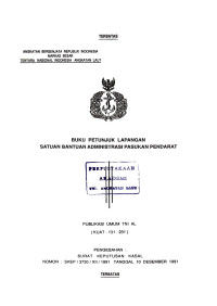 Image of Buku Petunjuk Lapangan Satuan Bantuan Administrasi Pasukan Pendarat Publikasi Umum TNI AL (KUAT-131.231) Pengesahan: Surat Keputusan Kasal Nomor: SKEP/3730/XII/1991 Tanggal 10 Desember 1991