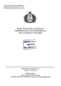 Image of Buku Petunjuk Lapangan Prosedur RTG Dan Optis / Sinar Dalam Bahasa Inggris Publikasi Umum TNI AL (KUAT - 170.205) Pengesahan Surat Keputusan Kasal Nomor : SKEP / 3127 / XII / 2004 // Tanggal 28 Desember 2004