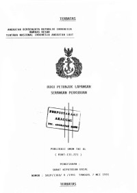 Image of Buku Petunjuk Lapangan Serangan Perkubuan Publikasi Umum TNI AL (KUAT-131.221) Pengesahan: Surat Keputusan Kasal Nomor: SKEP/1308/V/1991 Tanggal 7 Mei 1991