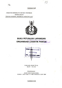 Image of Buku Petunjuk Lapangan Organisasi Logistik Pantai Publikasi Umum TNI AL (KUAT-131.213) Pengesahan: Surat Keputusan Kasal Nomor: SKEP/2539/VI/1989 Tanggal 8 Juni 1989