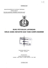 Image of Buku Petunjuk Lapangan Kerja Sama Infantri dan Tank Korps Marinir Publikasi Umum TNI AL (KUAT - 131.216) Pengesahan Surat Keputusan Kasal Nomor: SKEP/3098/VII/1989 Tanggal 7 Juli 1989