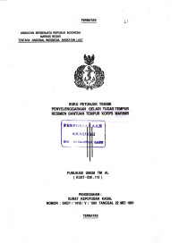 Image of Buku Petunjuk Teknik Penyelenggaraan Geladi Tugas Tempur Resimen Bantuan Tempur Korps Marinir Publikasi Umum TNI AL (KUAT - 030.113) Pengesahan Surat Keputusan Kasal Nomor: SKEP/1418/V/1991 Tanggal 22 Mei 1991